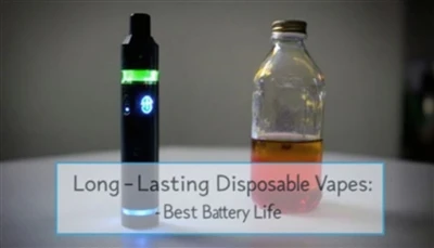 VAPEs التي يمكن التخلص منها منذ فترة طويلة: أفضل عمر بطارية